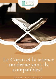 Le Coran et la science moderne sont-ils compatibles ?
