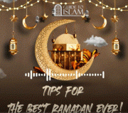 Tips for the Best Ramadan Ever!