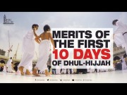 Merits of Dhul Hijjah