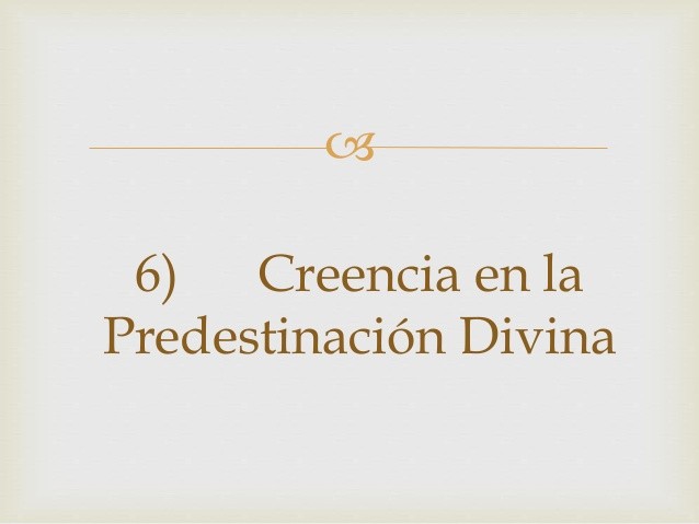 Nuestra Creencia en la Predestinación
