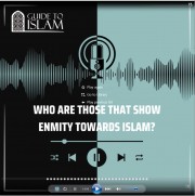 Who Are Those That Show Enmity Towards Islam