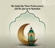 The Salaf the Pious Predecessors and the Qur’an in Ramadan