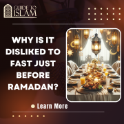 Why is it disliked to fast just before Ramadan?