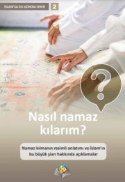 Nasıl namaz kılarım?
