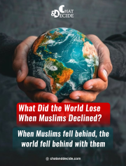 What Did the World Lose When Muslims Declined?