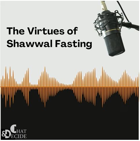 The Virtues of Shawwal Fasting
