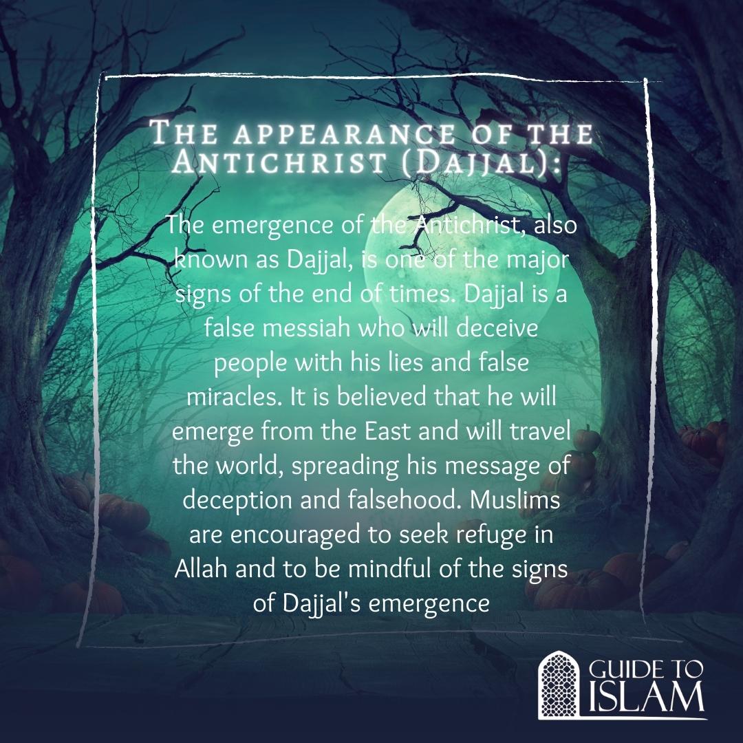 The appearance of the Antichrist (Dajjal)