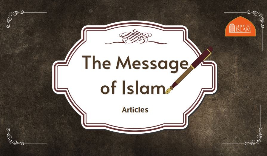 Articles - The Message of Islam