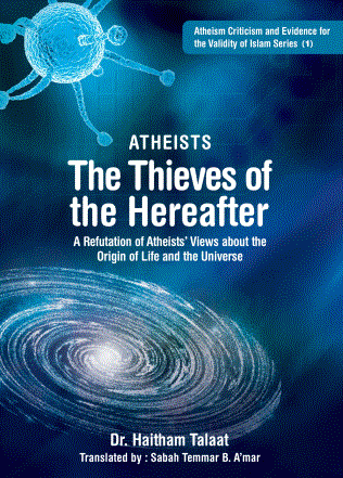Atheists: The Thieves of  the Hereafter