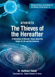Atheists: The Thieves of  the Hereafter