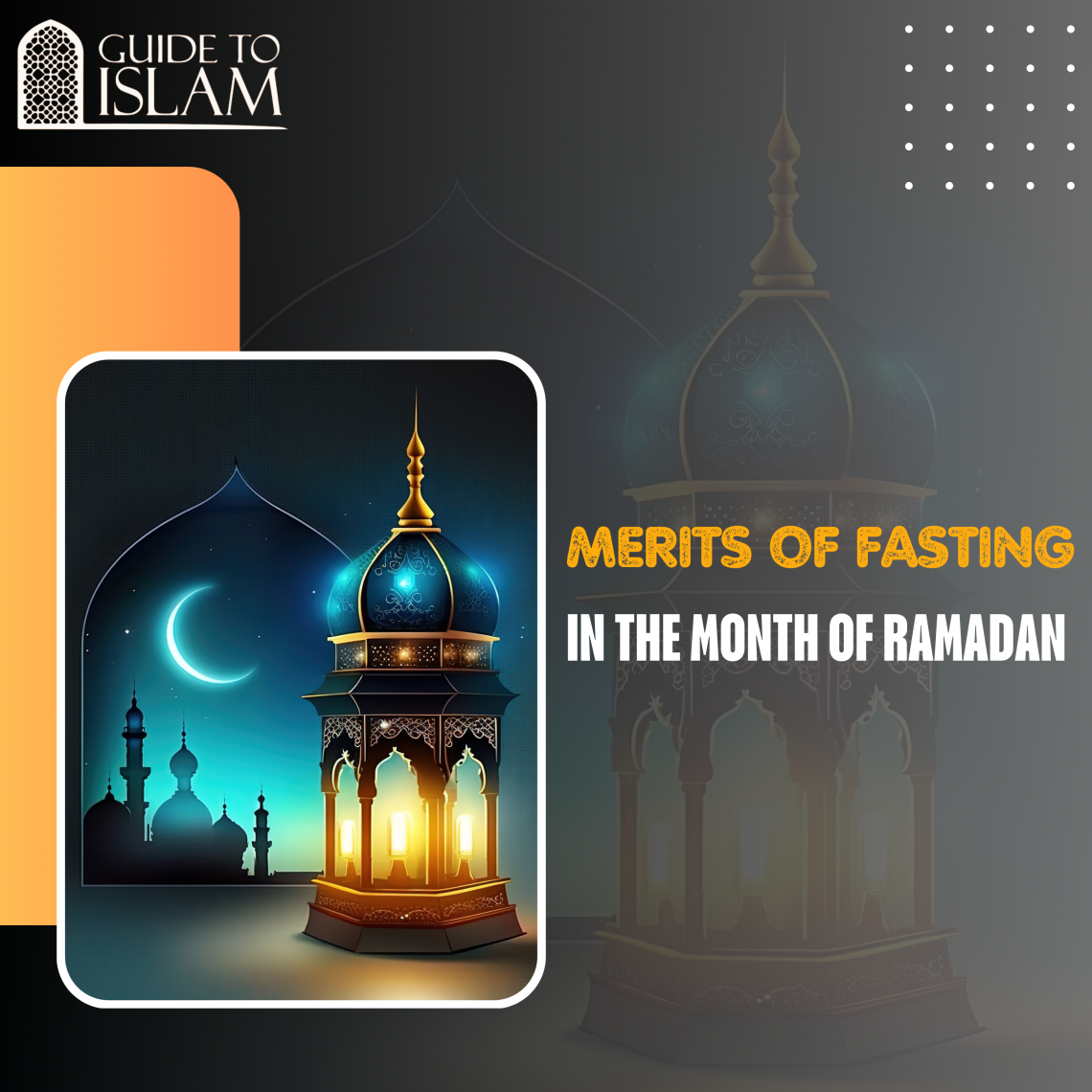 Merits of Fasting in the Month of Ramadan