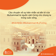 "Câu chuyện về sự kiên nhẫn và bền bỉ của Muhammad