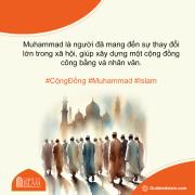 Muhammad là người đã mang đến sự thay đổi lớn trong xã hội