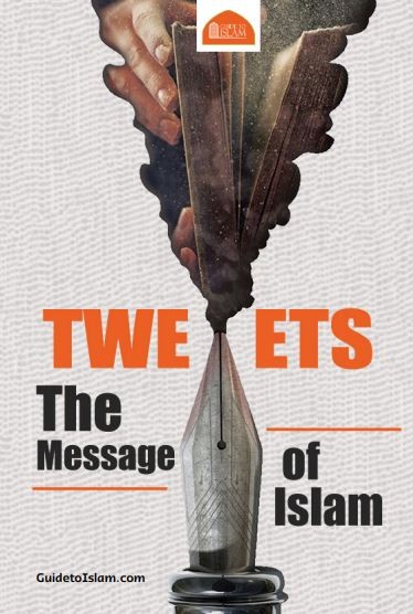 TWEEETS - The Message of Islam