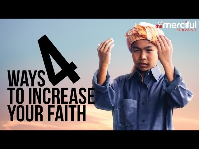 4 Ways to Increase Your Imaan (Faith)