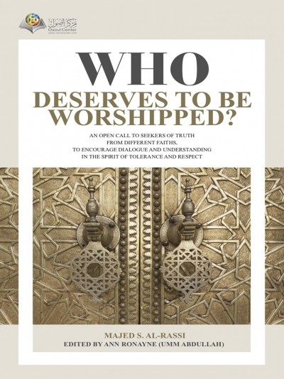 Who Deserves to be Worshiped?