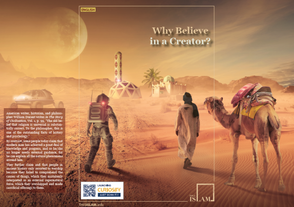 Why Believe in a Creator? - Part one